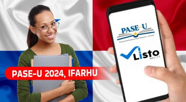 El PASE-U 2024 es uno de los beneficios más importantes de IFARHU.