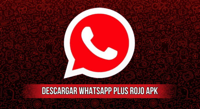 Instala la versión más actualizada de WhatsApp Plus Rojo 2024 gratis para Android.
