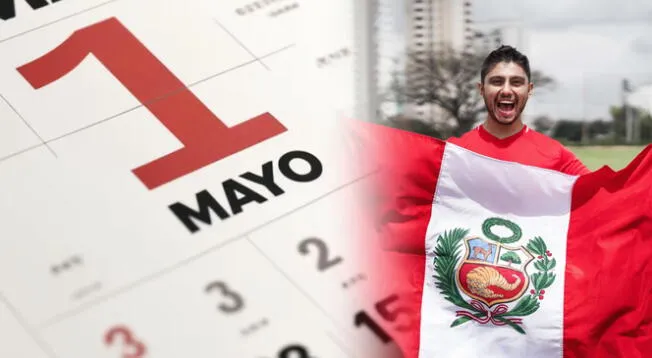 VERIFICA cuánto te deben pagar si laboras el miércoles 1 de mayo en Perú.