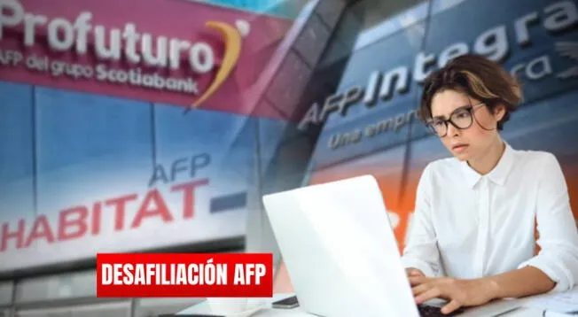 GUÍA completa para desafiliación de AFP en simples pasos