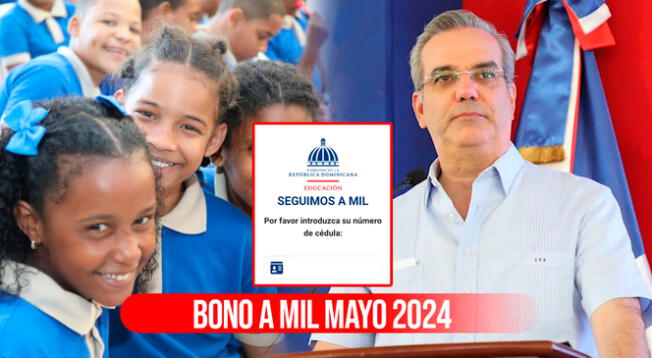 El Bono a Mil 2024 de República Dominicana se entrega a padres de familia con hijos en etapa escolar de escuelas públicas.