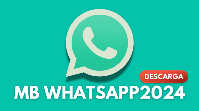 Descarga GRATIS AQUÍ MB WhatsApp actualizado al 2024.