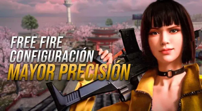 Free Fire 2024: Mejor configuración para tener mayor precisión