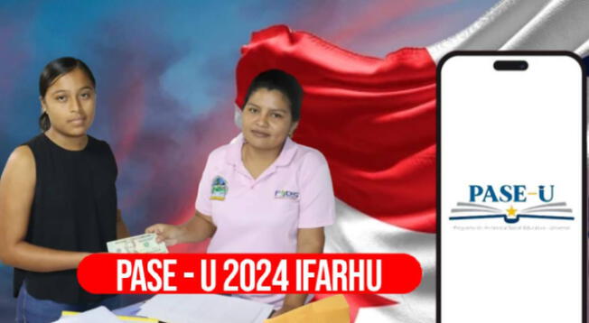 Pase- U 2024 IFARHU: revisa el cronograma de pagos de la beca