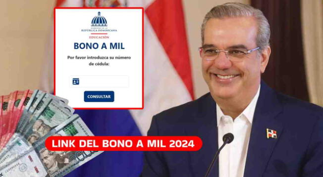 Accede en esta nota al LINK del Bono a MIL 2024 en República Dominicana.