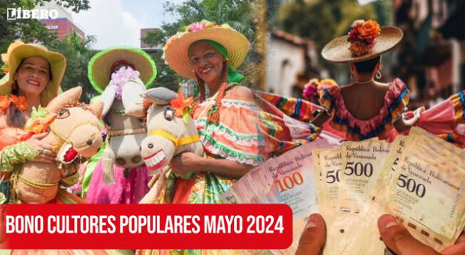 Bono Cultores Populares MAYO 2024: ACTÍVALO AQUÍ.