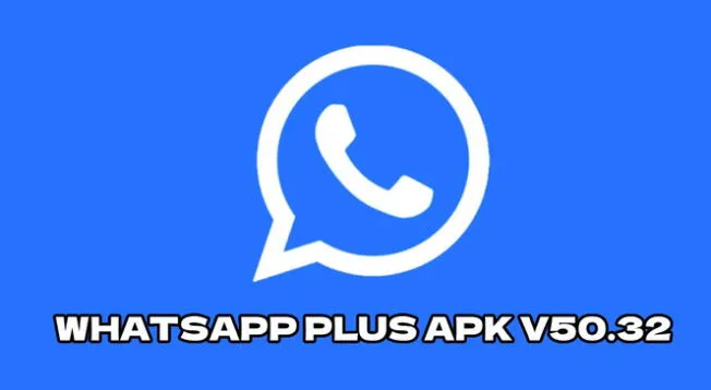 Descarga GRATIS whatsapp plus v50.32 para smartphone Android, compatible junio 2024.