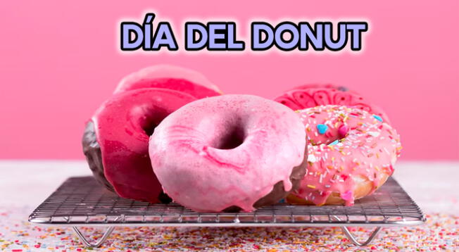 El Día Mundial del Donut se celebra el primer viernes de junio de cada año.