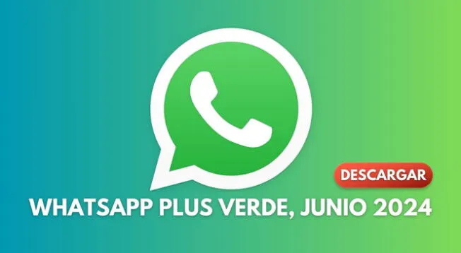 Descarga HOY la última versión de WhatsApp Plus Verde 2024 para Android.