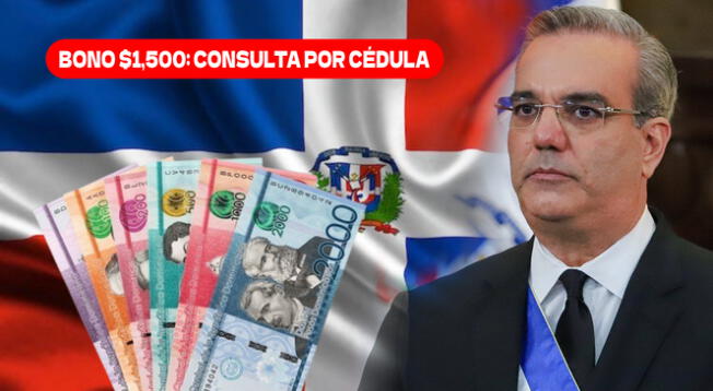 El Bono $1,500 es uno de los beneficios económicos más populares de República Dominicana.