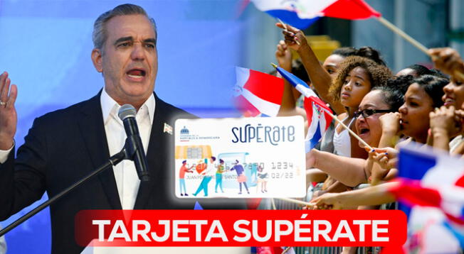 Conoce si te corresponde recibir la tarjeta Supérate en República Dominicana en este 2024.