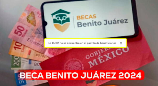 El mensaje 'La CURP no se encuentra en el padrón de beneficiarios' suele causar confusión entre los usuarios.