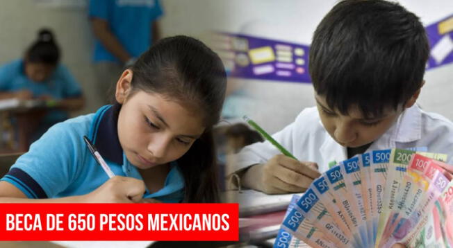 Con esta beca, los alumnos mexicanos podrán acceder hasta 650 pesos.