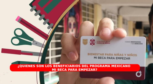 Conoce quiénes aplican como beneficiarios a este programa social educativo.