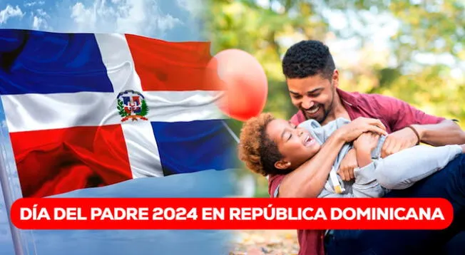 El Día del Padre en la República Dominicana se celebra el último domingo de julio.