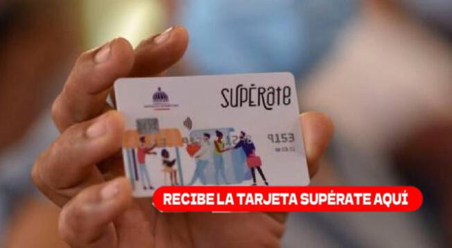 Tarjeta Supérate: conoce hasta cuándo podrás acceder a la renovación