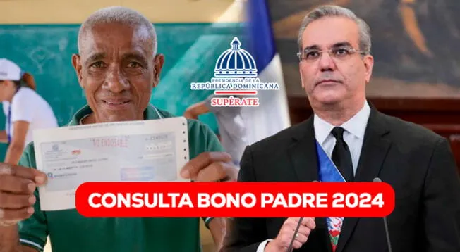 Accede a más información sobre el Bono Padre 2024 en la República Dominicana.