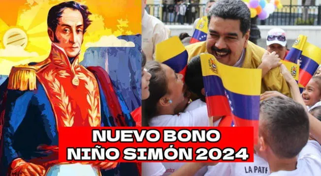 Conoce las últimas noticias del Bono Niño Simón 2024, el segundo bono especial que llega en Venezuela, julio 2024.