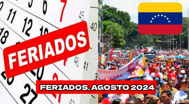 Conoce la lista de feriados que se tendrá en Venezuela para agosto del 2024