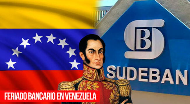 Feriado BANCARIO HOY, 24 de julio, en Venezuela.