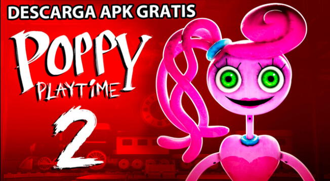 DescargaPoppy Playtime Chapter 2 APK GRATIS para smartphones Android.