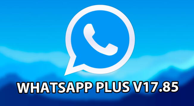 Descarga WhatsApp Plus V17.85 APK GRATIS para celulares Android.