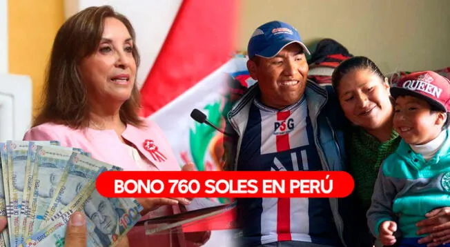 La población peruana quiere saber si la presidenta Dina Boluarte pagará el Bono de 760 soles en este 2024.