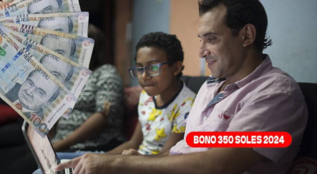 Bono 350 soles: consulta si puedes acceder al beneficio este agosto 2024