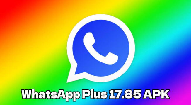 Descarga WhatsApp Plus 17.85 APK GRATIS para smartphone Android.