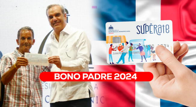 Los ciudadanos en República Dominicana quieren saber si se activó el pago del Bono Padre 2024.