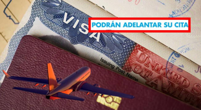 Adelanta tu cita de la VISA: conoce lo que se debe  realizar para el proceso