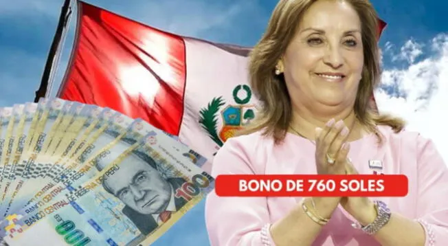 Bono 760 soles: revisa si podrás cobrar el beneficio este mes