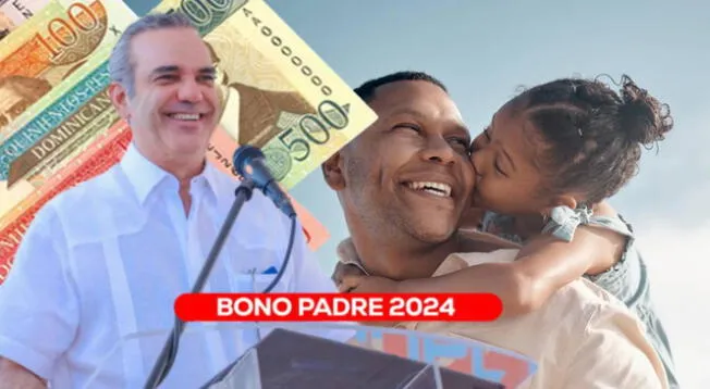 Bono Padre para República Dominicana: revisa si accedes a este subsidio