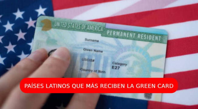 Conoce los países latino que más reciben la Tarjeta Verde.