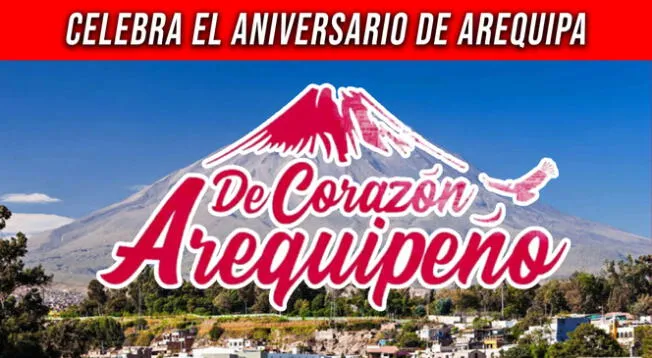 Celebra el Aniversario de Arequipa 2024 con frases, imágenes y poemas.