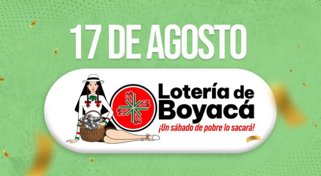 Mira los resultados de la Lotería de Boyacá de este sábado 17 de agosto.