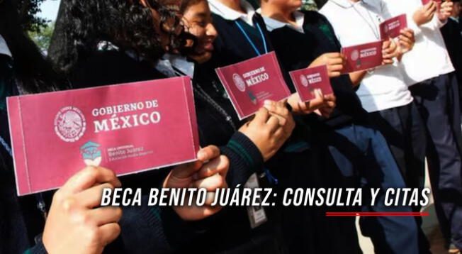 Consulta su estatus de Beca Benito Juárez que se pagará en noviembre.