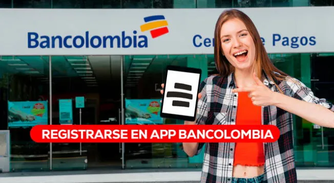 Te enseñamos cómo registrarte en la App Bancolombia mediante la aplicación móvil.