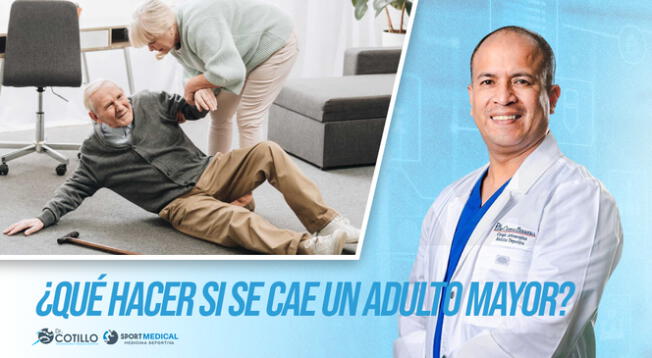 "¿Qué hacer si un adulto mayor en casa se cae sobre su cadera?", por el Dr. Cotillo