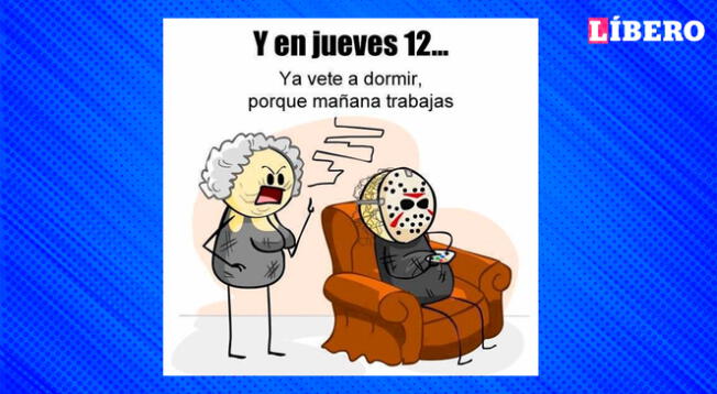 Meme previo al viernes 13 protagonizado por Jason Voorhees.