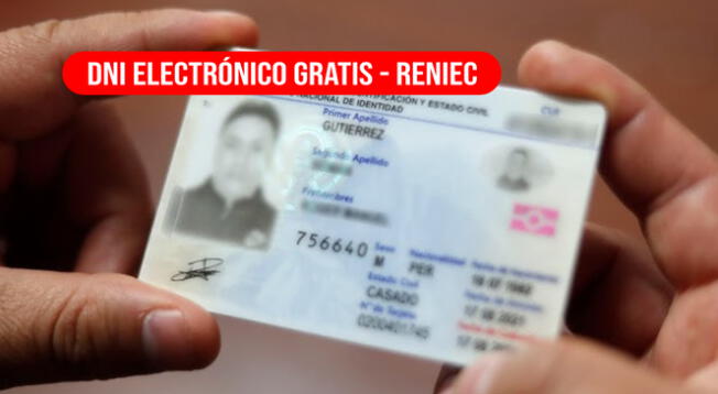 Miles de peruanos podrán acceder al DNI electrónico totalmente gratis con el RENIEC.