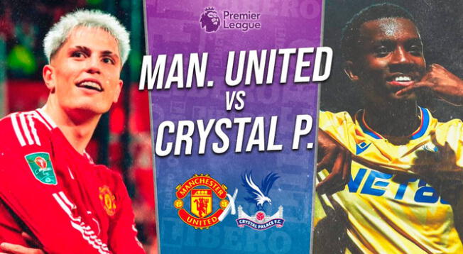 Manchester United vs. Crystal Palace se enfrentan por la Premier League.