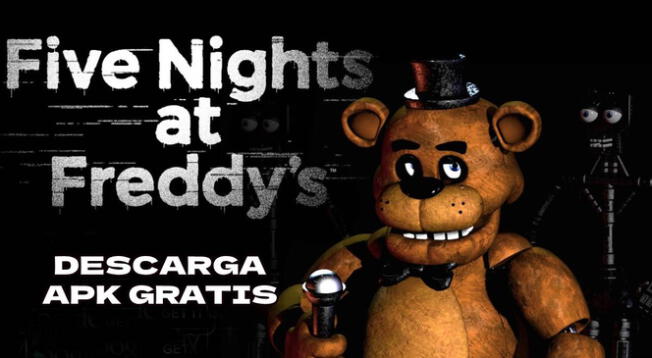 Descarga GRATIS el videojuego Five Nights at Freddy's  para tu teléfono Android