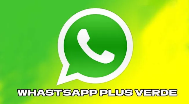 Descarga WhatsApp Plus VERDE GRATIS para tu smartphone Android.