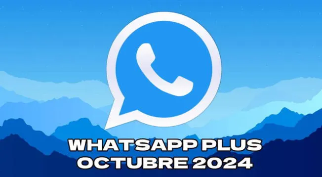 Descarga GRATIS la última versión de WhatsApp Plus que es compatible con smartphones Android para octubre 2024.