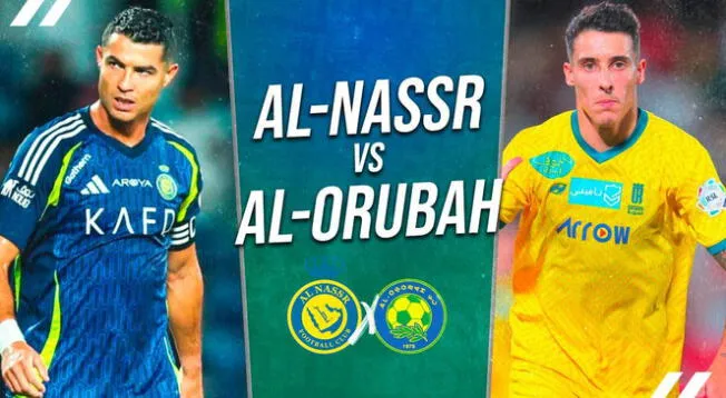 Al Nassr y Al Orubah se enfrentarán en el Al -Awwal Park.