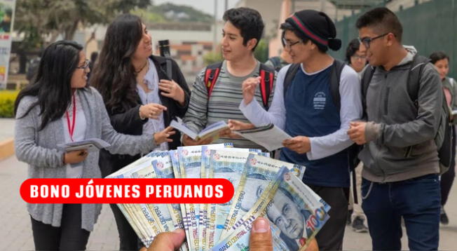 El Bono Jóvenes Peruano es uno de los beneficios económicos más populares de los últimos meses.