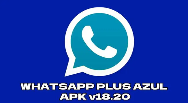 Descarga GRATIS la última versión de WhatsApp Plus AZUL APK v18.20 GRATIS para tu Android.