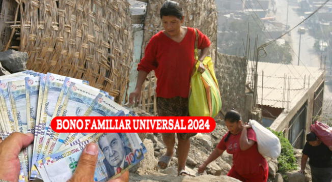 El Bono Familiar Universal 2024 no ha sido anunciado por el Estado peruano.