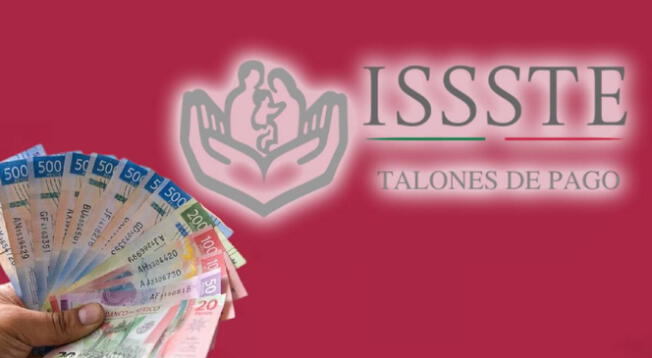 Talones de pago ISSSTE en noviembre para jubilados 2024.